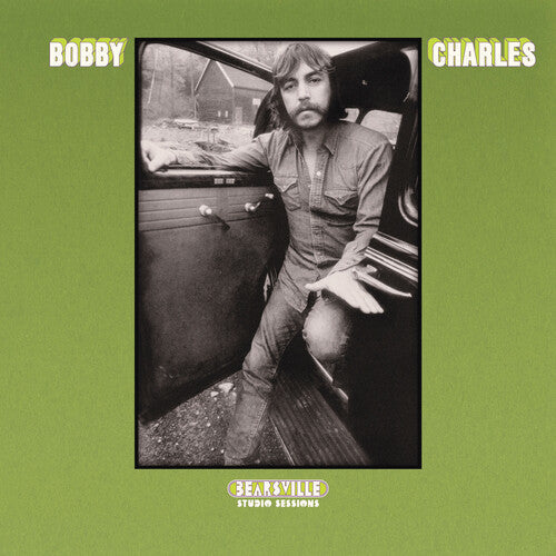 Bobby Charles - Bearsville Studio Sessions LP (RSD Exclusive, 140 Gram Vinyl)