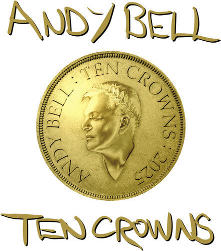 Andy Bell - Ten Crowns LP (White Colored Vinyl) (