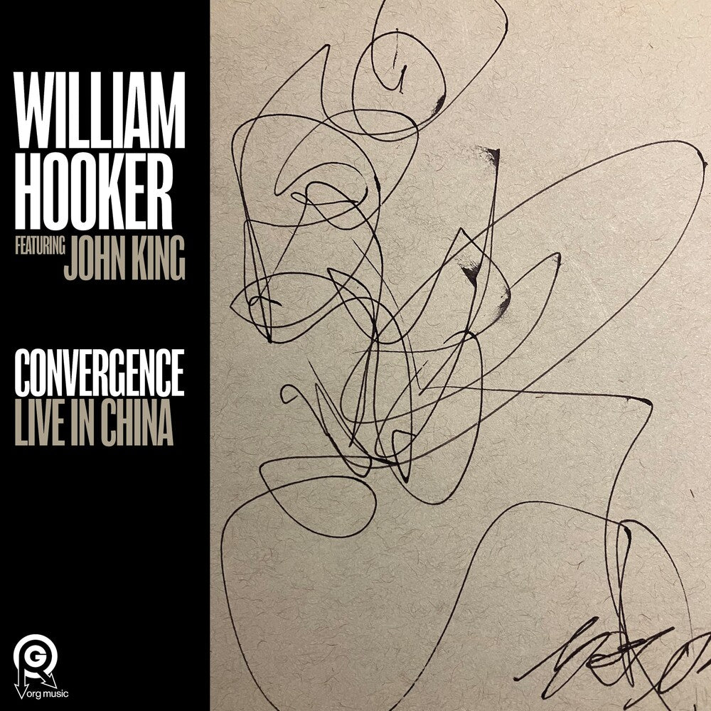 William Hooker - Convergence: Live In China CD