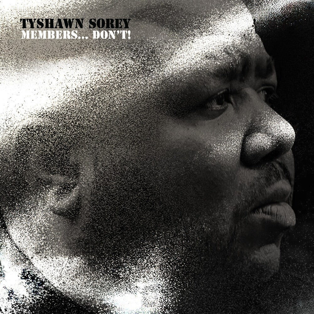 Tyshawn Sorey - Members - Don't CD