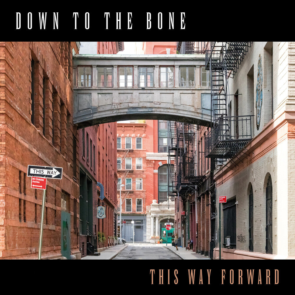 Down To The Bone - This Way Forward CD