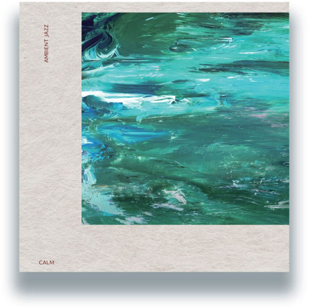 Calm - Ambient Jazz LP