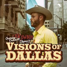 Charley Crockett - Visions Of Dallas LP