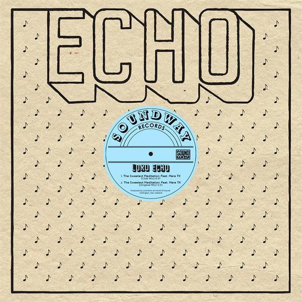 Lord Echo - The Sweetest Meditation Remixes - 12" Vinyl Record
