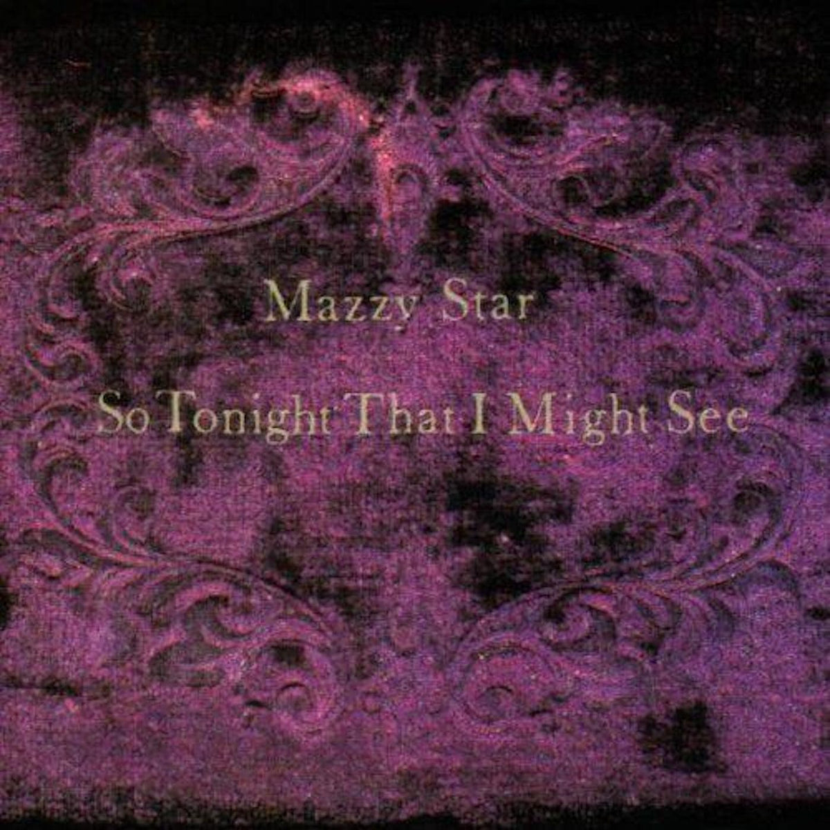 Mazzy Star - So Tonight That I Might See - (Vinyl LP)
