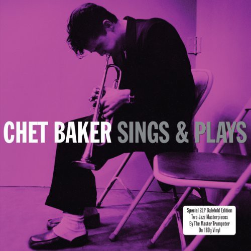 Chet Baker - Sings & Plays 2LP (180g, Gatefold)