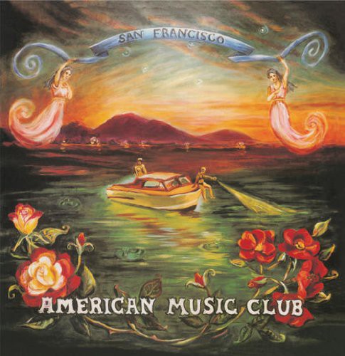 American Music Club - San Francisco LP