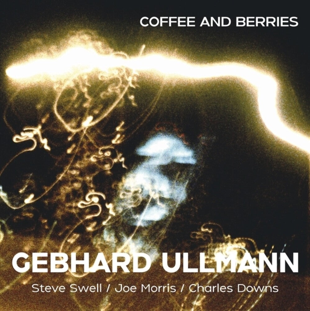 Gebhard Ullmann  / Swell,Steve / Morris,Joe - Coffee & Berries CD
