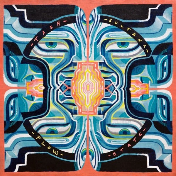 Tash Sultana - Flow State - (Vinyl LP)